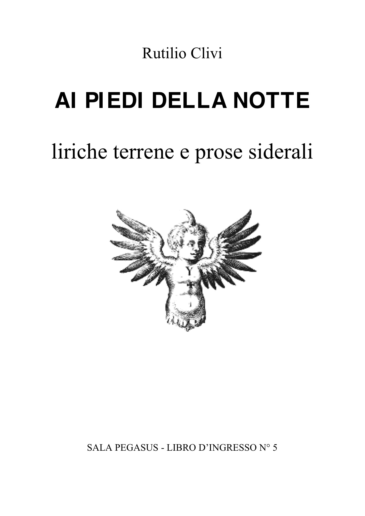 Ai piedi della notte – Rutilio Clivi