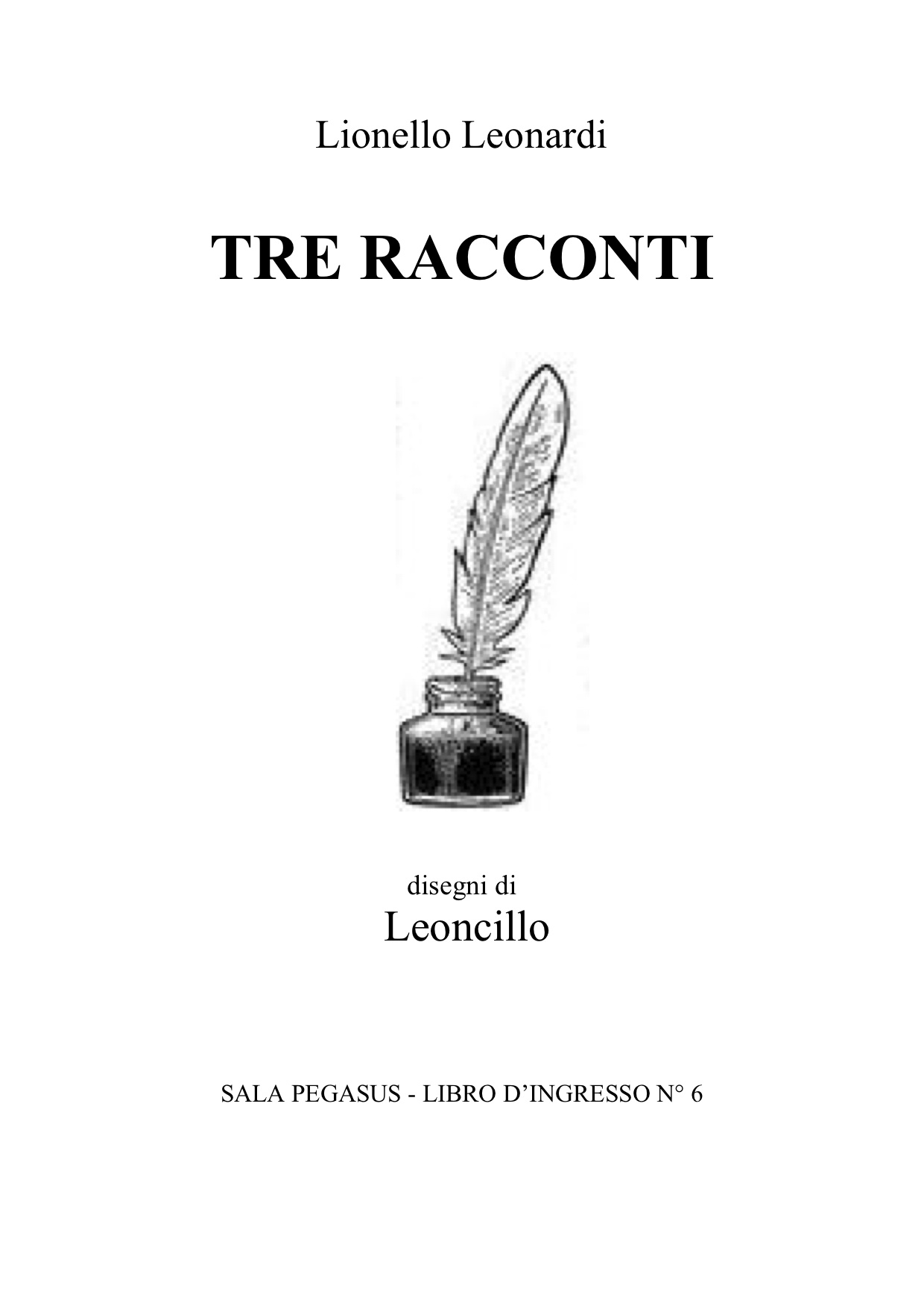 Tre racconti – Lionello Leonardi