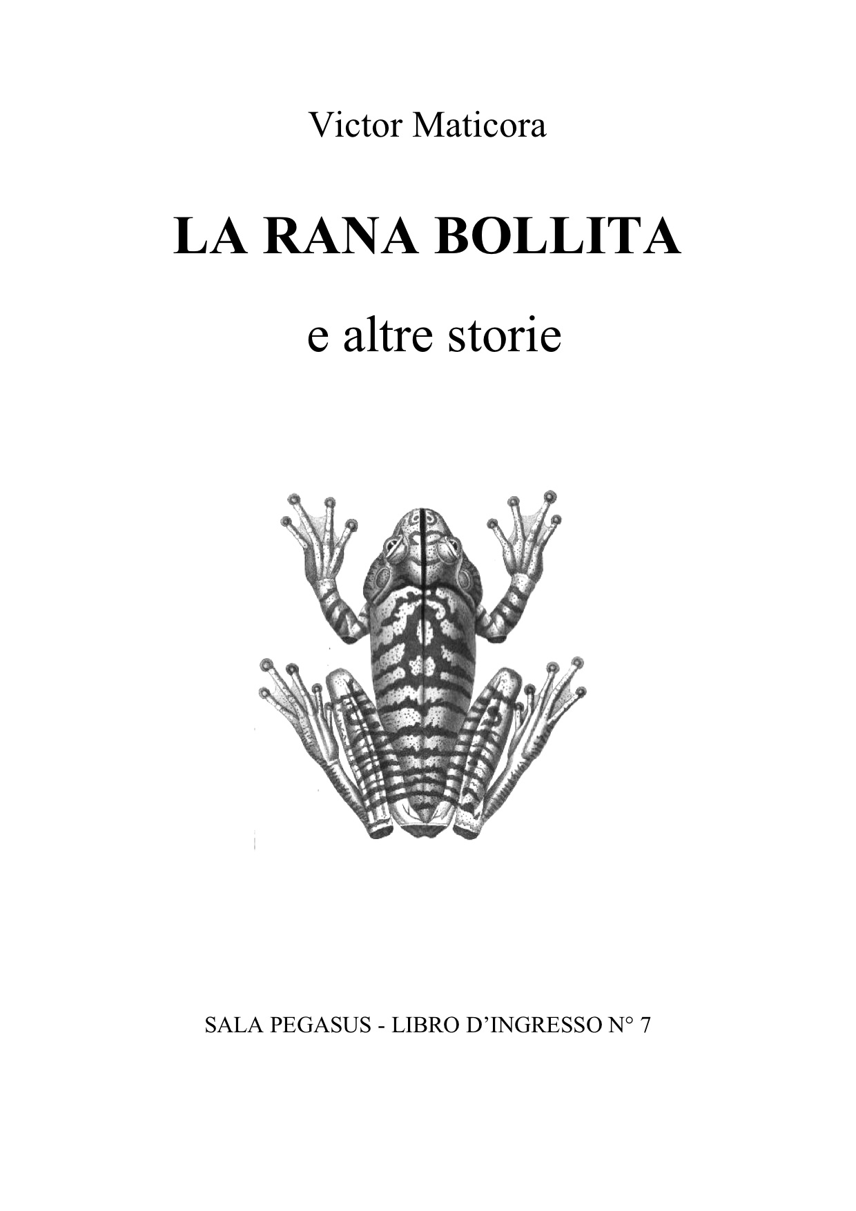 La rana bollita – Victor Maticora