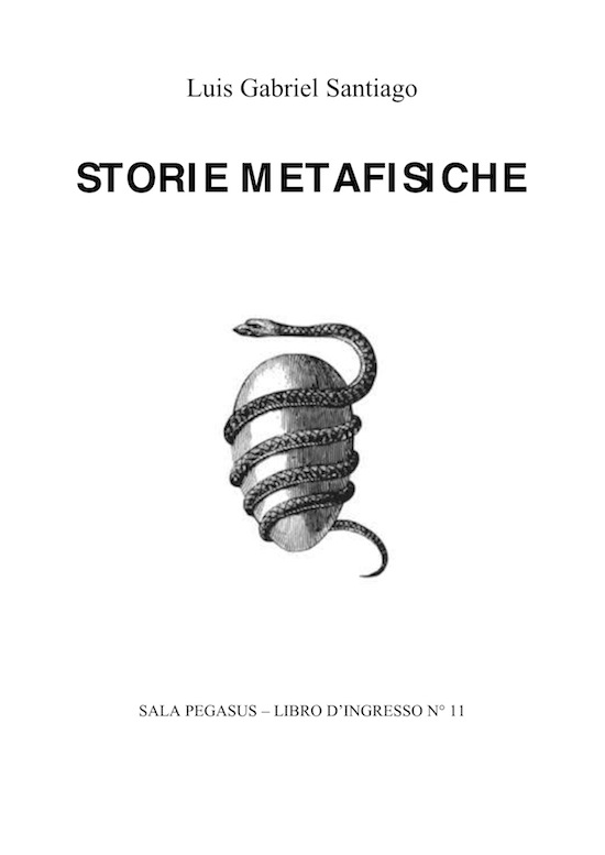 Storie metafisiche – Luis Gabriel Santiago